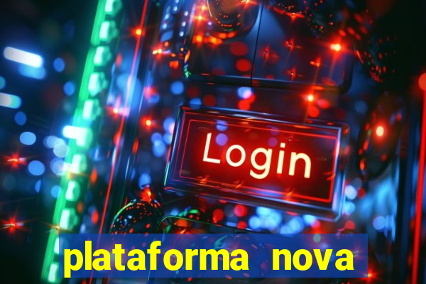 plataforma nova lançada hoje